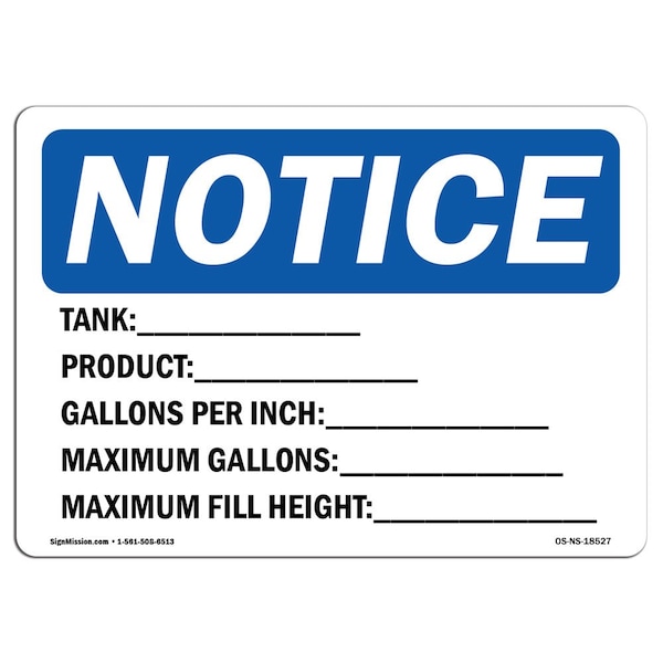 Signmission OSHA Notice Sign, Tank_Product_Gallons Per Inch_, 14in X 10in Rigid Plastic, 14" W, 10" H, Landscape OS-NS-P-1014-L-18527 - main